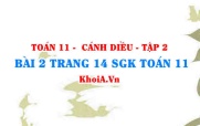 Bài 2 trang 14 Toán 11 tập 2 Cánh Diều